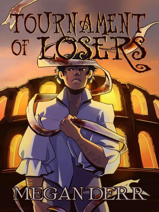 Title details for Tournament of Losers by Megan Derr - Available